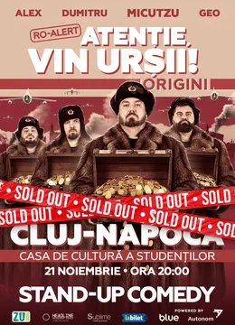 Cluj-Napoca: Stand-up Comedy cu Micutzu, Geo Adrian si George Dumitru - “Atentie, vin ursii!” - SAMBATA - ORA 20:00