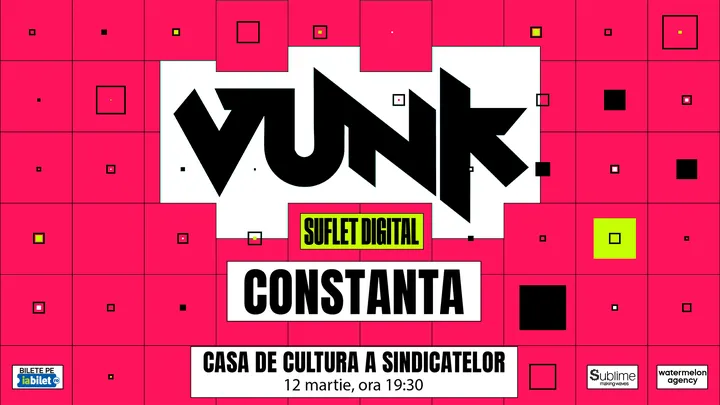 VUNK @ Constanta - SUFLET DIGITAL
