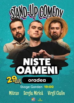 Oradea: Stand-up Comedy cu Sergiu Mirică, Dragoș Mitran și Virgil Ciulin | Niște Oameni