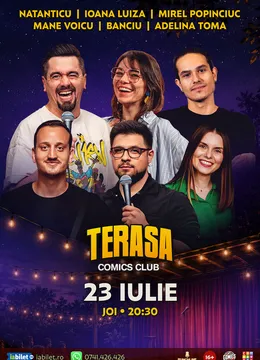 Stand-up cu Natanticu, Mirel, Ioana Luiza, Mane Voicu, Banciu, Adelina pe Terasa ComicsClub!