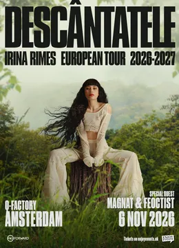 Amsterdam: Irina Rimes | Descântatele