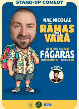 Făgăraș: Ramas pe vara – stand-up cu Nae Nicolae si Popica