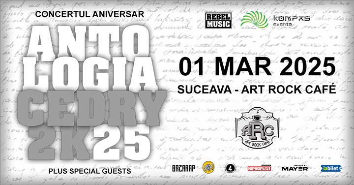 Suceava: CEDRY2K @ Antologia Cedry2k25