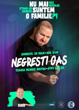 Negresti-Oas: "Nu mai suntem o Familie?!” Show nostalgic de stand-up cu Nae Nicolae