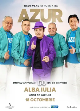 Alba Iulia: Nelu Vlad si Formatia Azur - Turneu Aniversar “50”