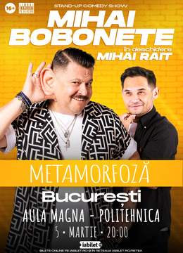 Bucuresti: Mihai Bobonete - Metamorfoză - Turneu National 2026