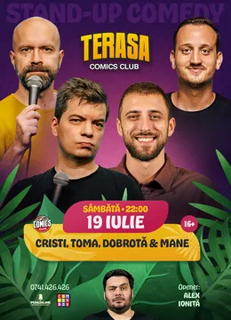 Stand-up Comedy cu Cristi, Toma, Mane Voicu și Dobrotă pe Terasa ComicsClub!