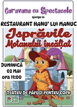 Isprăvile Motanului Încălțat @ Restaurant Hanu’ lui Manuc