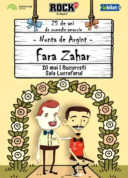 Fără Zahăr - Nunta de Argint - 25 de ani de comedie amăruie