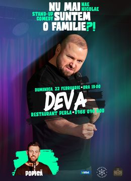 Deva: „Nu mai suntem o FAMILIE?!” Show nostalgic de stand-up cu Nae Nicolae