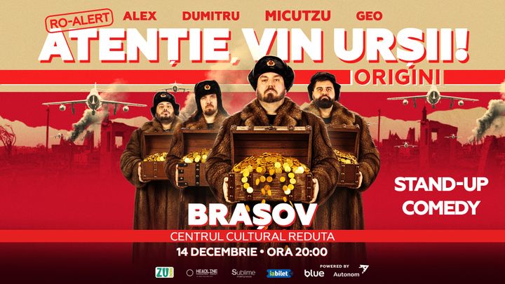 Brasov: Stand-up Comedy cu Micutzu, Geo Adrian si George Dumitru - “Atentie, vin ursii!” - LUNI - ORA 20:00