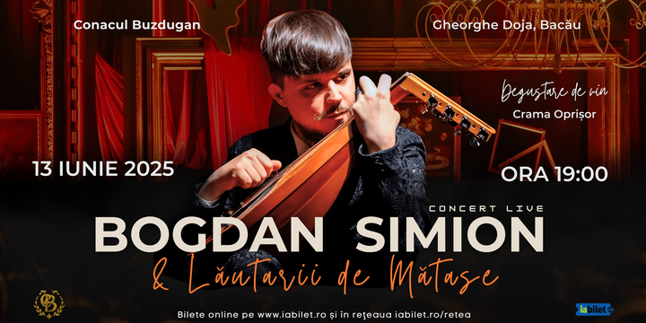 Bacau: Concert Bogdan Simion și Lăutarii de Mătase