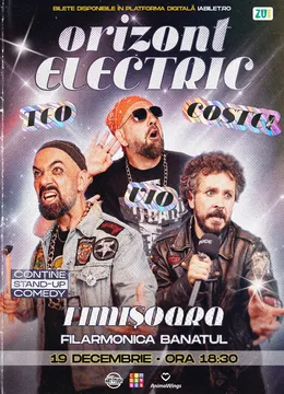 Timisoara: Teo, Vio și Costel - Orizont Electric | Stand Up Comedy Show 1 | ORA 18:30