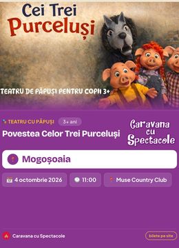 Povestea celor trei purceluşi @ Muse Country Club Mogoșoaia