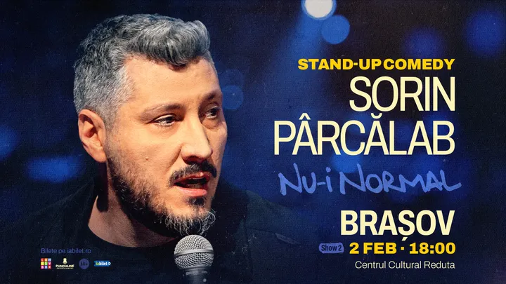 Brașov: Stand-up comedy cu Sorin Pârcălab | Nu-i normal (SHOW 2)