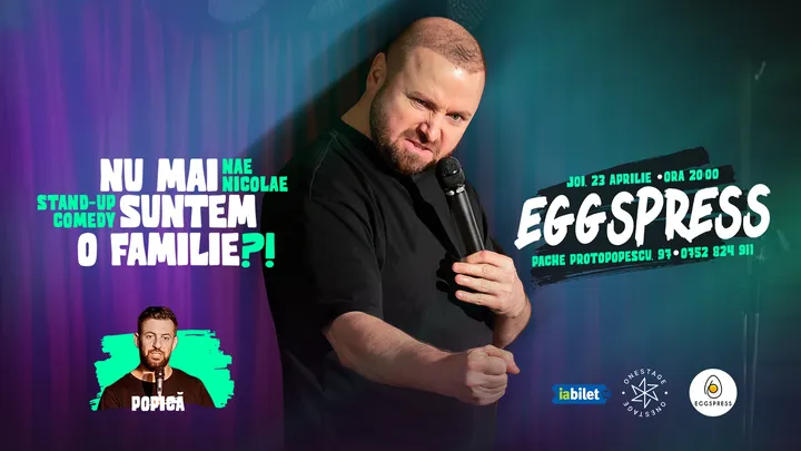„Nu mai suntem o FAMILIE?!” Show nostalgic de stand-up cu Nae Nicolae
