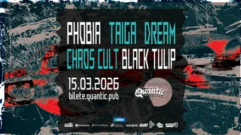 Phobia, Taiga Dream, Chaos Cult, Black Tulip
