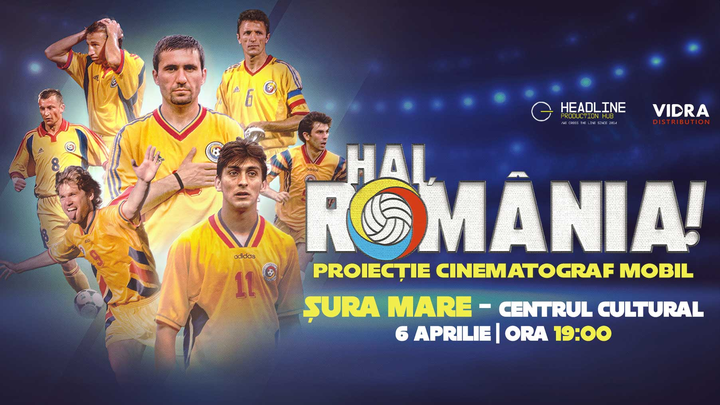 Sura Mare: Proiecție Film "Hai, România!" - Povestea Generației de Aur