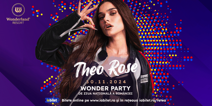 Cluj-Napoca: Wonder Party de Ziua Națională cu  Theo Rose
