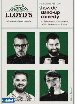 Stand-up comedy cu Frînculescu, Ioana Luiza, Geo Adrian și Gabriel Dumitriu @Lloyd's