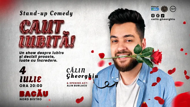 Bacău: Caut iubită! – Stand-up Comedy cu Călin Gheorghiu