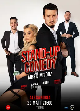 Alexandria: Stand-up Comedy cu Anisia Gafton, Serghei, Nonic și Tomescu - „Mrs & Mr 007”