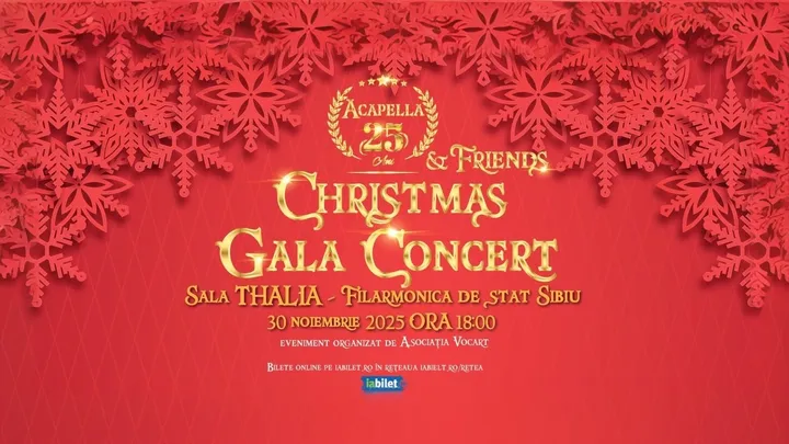 Sibiu: Acapella & Friends 25 de ani - Christmas Gala Concert