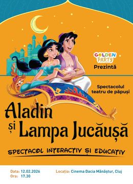 Cluj-Napoca: Aladin si lampa jucausa
