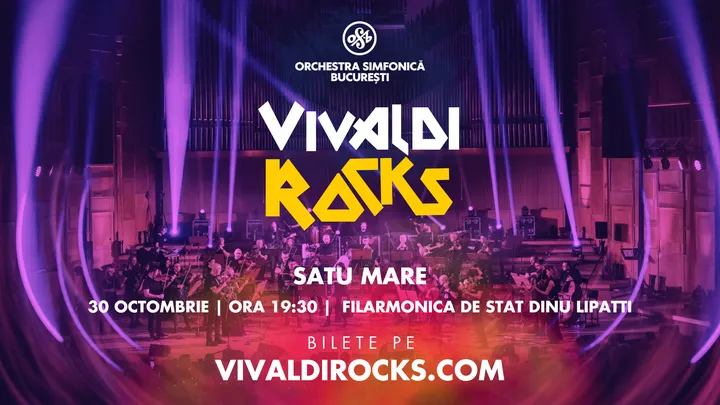 Satu Mare: Vivaldi Rocks - Orchestra Simfonică București