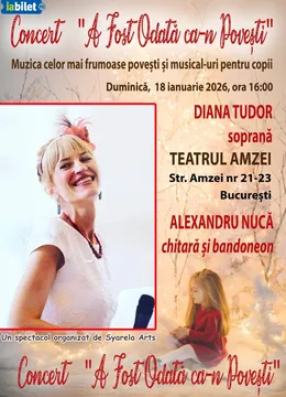 Concert pentru copii ''A fost Odată ca-n Povești''
