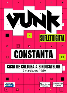 VUNK @ Constanta - SUFLET DIGITAL