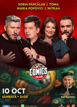 Stand-up cu Toma, Sorin Pârcălab, Maria Popovici și Mitran la ComicsClub!