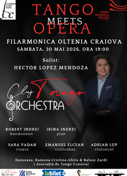 Craiova: Tango Meets Opera | special guest - Hector Lopez Mendoza