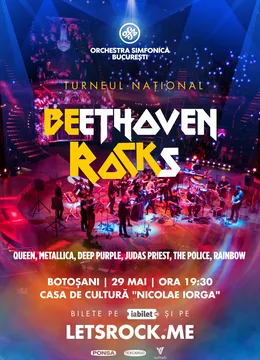 Botoșani: BEethoven ROCKs - Orchestra Simfonică București
