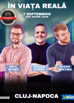 Cluj-Napoca: Stand-up Comedy "In viata reala"