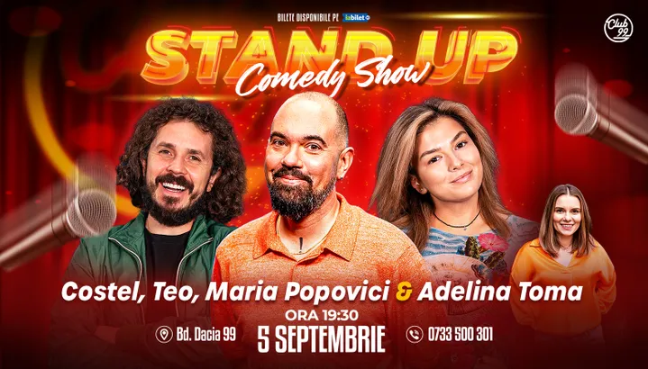 Stand-up Comedy cu Costel, Teo, Maria Popovici - Adelina Toma la Club 99