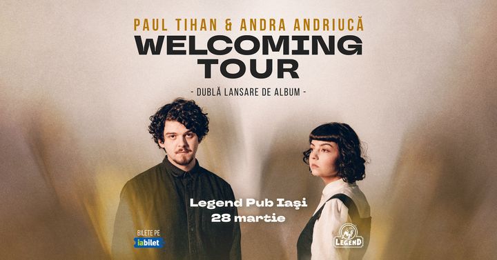 Iasi: Paul Tihan + Andra Andriucă - Welcoming Tour