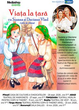 Turneu Teatru de papusi & Concert cu Suzana și Daciana Vlad - Gemenele Folclorului Maramureșean