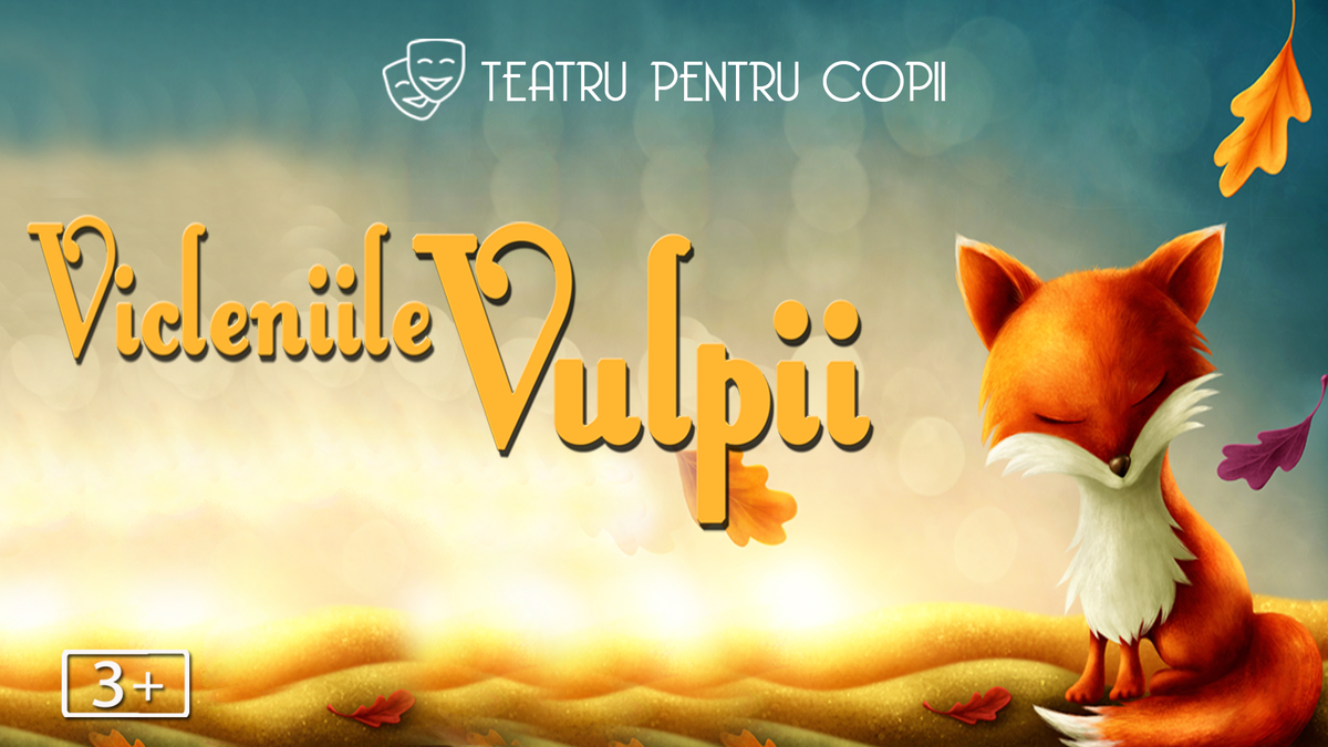 Vicleniile Vulpii - teatru interactiv pentru copii