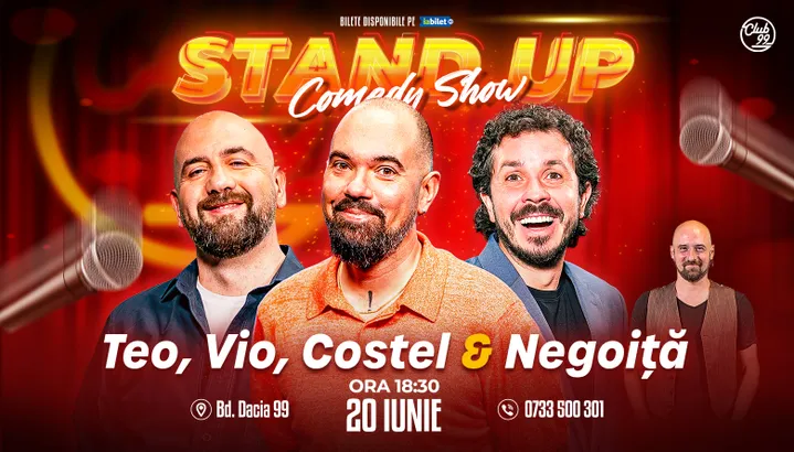 Stand-up Comedy cu Teo, Vio, Costel - Negoiță la Club 99