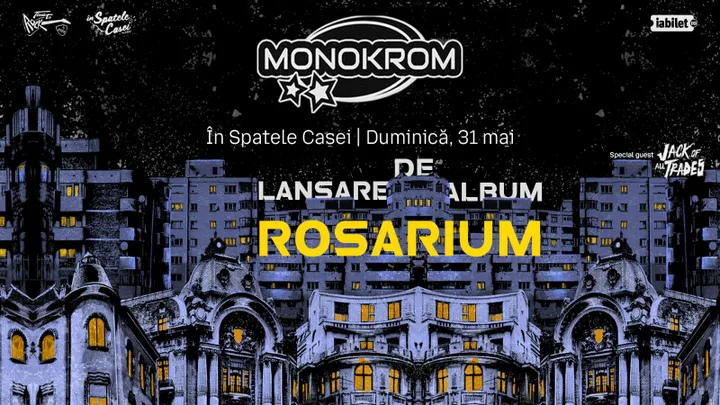 Timisoara: Monokrom - Lansare album „Rosarium" | Opening: Jack of All Trades