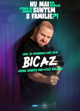 Bicaz: „Nu mai suntem o FAMILIE?!” Show nostalgic de stand-up cu Nae Nicolae