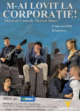 M-ai lovit la corporație - sketch comedy muzical Improteca