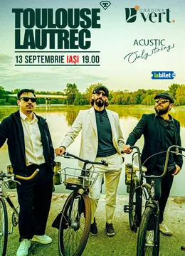 Iasi: Toulouse Lautrec Acustic