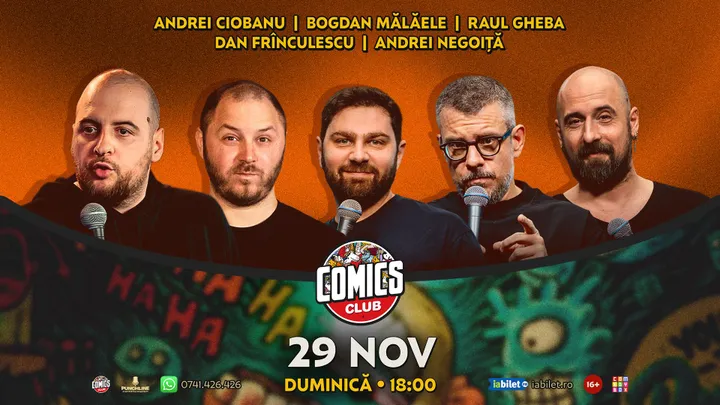 Stand-up cu Andrei Ciobanu, Raul Gheba, Bogdan Mălăele, Frînculescu și Nego la ComicsClub!