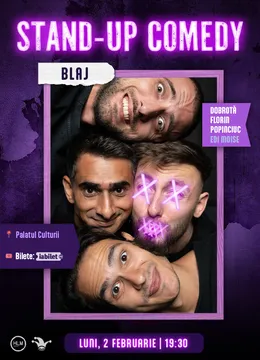Blaj: Stand-up comedy cu Dobrotă, Florin, Popinciuc și Edi Moise - ORA 19:30