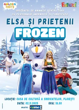 Ploiesti: Elsa si prietenii