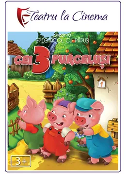 Cei trei purceluși @ Happy Cinema din Vitantis Shopping Center