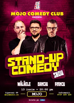 Stand-Up Comedy Show - Banciu  • Frîncu • Mălăele