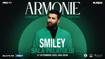 SMILEY @ SALA PALATULUI - “ARMONIE” - VINERI - 31 Octombrie 2025